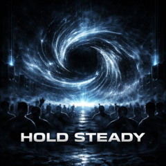 Hold steady