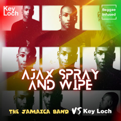 Ajax Spray and Wipe - Reggae EDM Radio Edit