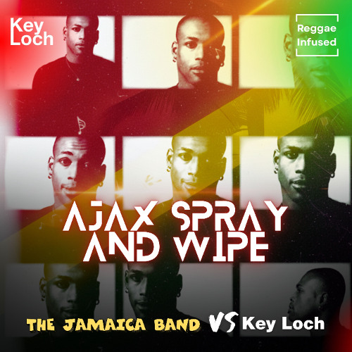 Ajax Spray and Wipe - Reggae EDM Radio Edit