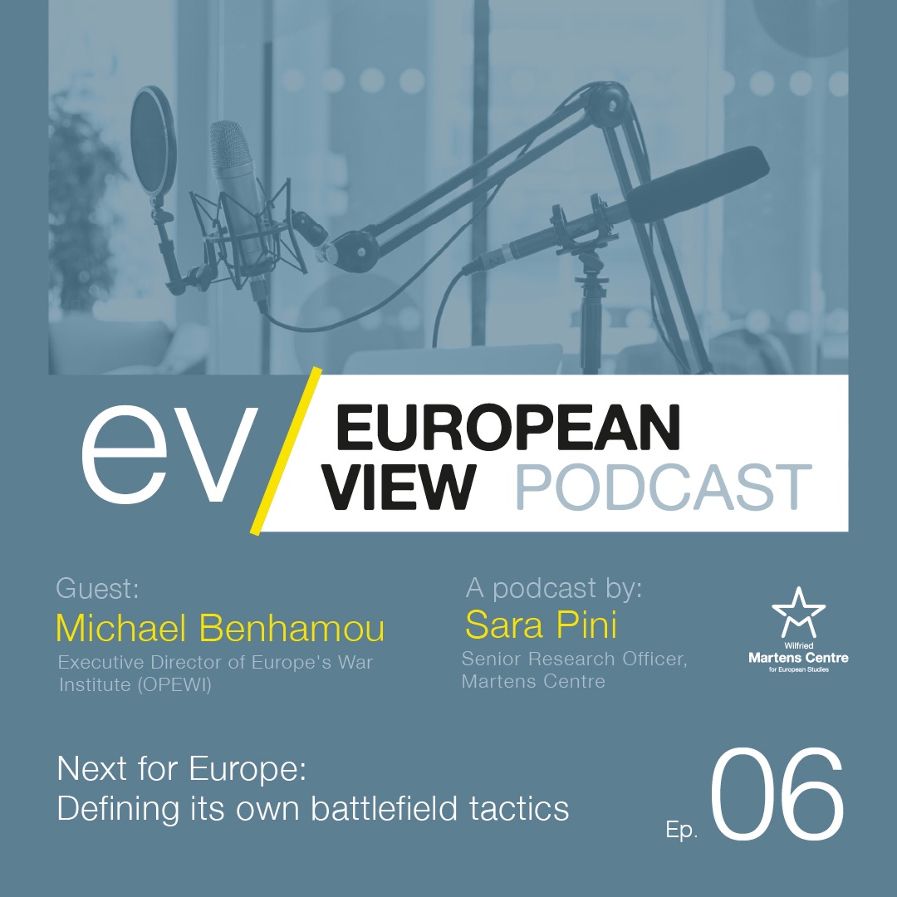 Next for Europe: Defining its own Battlefield Tactics - The European View with Michael Benhamou episode artwork