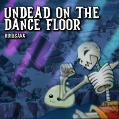 Undead on the Dance Floor (From "Payon's Cave - Ragnarok Online")