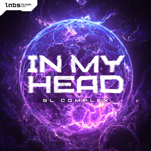 SL Complex - IN MY HEAD (TC LABS)