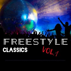 LIVE Mix - Freestyle Classics Mix VOL. 1