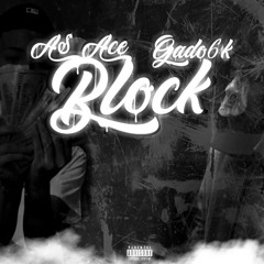 A$ ACE-“BLOCK”Feat.Gado6k