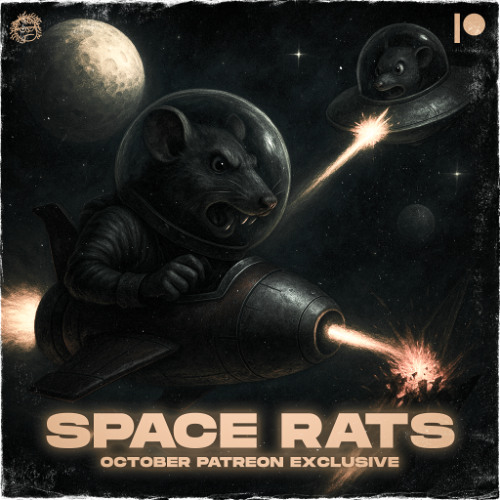 GRUMPY - SPACE RATS (OCTOBER PATREON EXCLUSIVE)