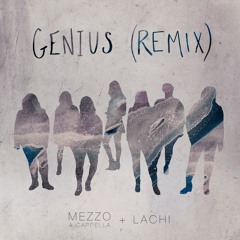 Genius Remix ft. Lachi