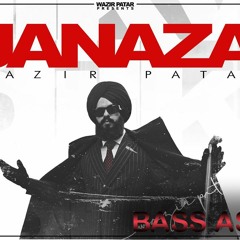Wazir patar- JANAZA (Official Video)||BASS BOOSTED ||BASS ASPECT