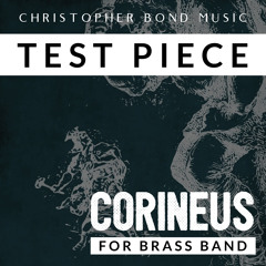 Corineus | Third Section Test-Piece (Cory Band)