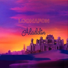 Loonafon - Aladdin
