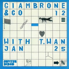 Giambrone & Co 12: Tony G & T.Wan LIVE from Jupiter Disco