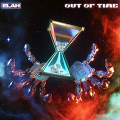 Out Of Time - ELAH