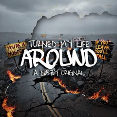 Nibzy - Turned My Life Around