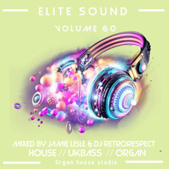 Elite Sound Volume 60 (mixed by jamie lisle & dj retrorespect)