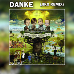 Fanta 4 - Danke (Jiko Remix)