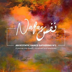 Nafas - Ecstatic Glimpse @Lebanon, Ain Saadeh 2022
