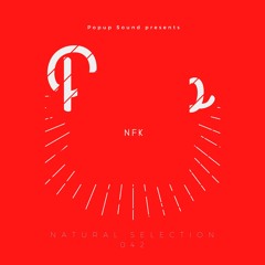 NATURAL SELECTION 042 w/ NFK