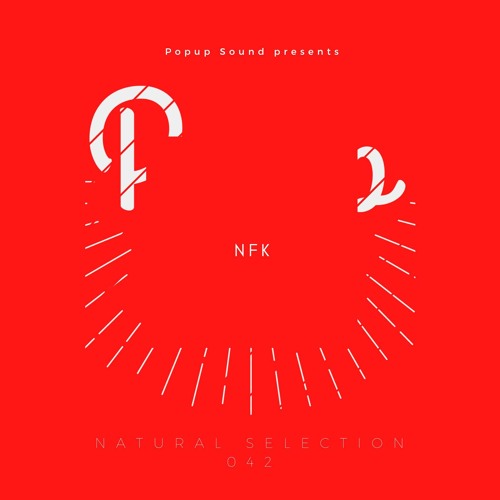 NATURAL SELECTION 042 w/ NFK