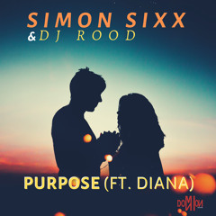 Purpose (ft. Diana) (Original Mix)