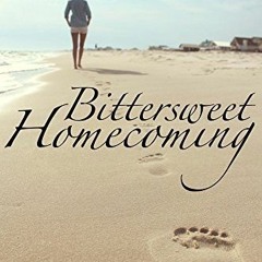 PDF/Ebook Bittersweet Homecoming BY : Eliza Lentzski