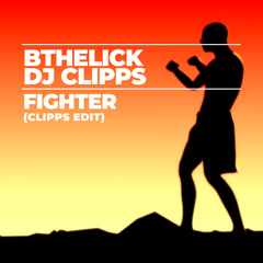 Fighter (Clipps Edit)