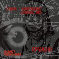 Grami - Inmersione (Original Mix) (EPMAU02) (Shady SideChain Label)FREE DL