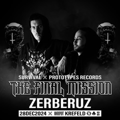 Zerberuz @ Survival X Prototypes - The Final Mission | 28/12/2024
