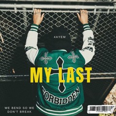 4AyeM - My Last