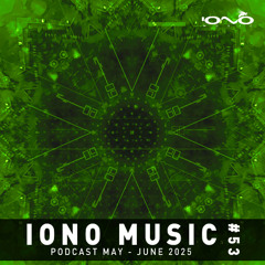IONO MUSIC PODCAST #053 – May & June 2025 🐝🎶