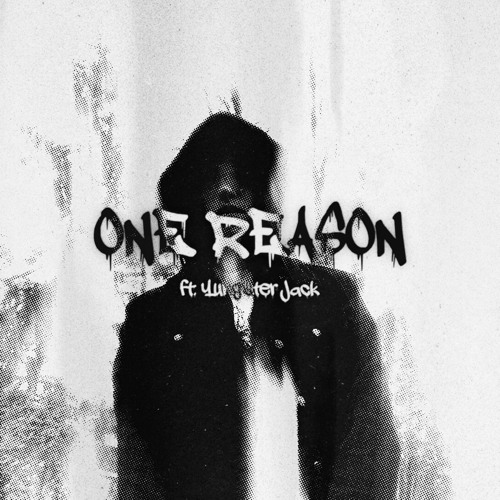 one reason ft. yungster jack (prod. yungspoiler + kingtheta)