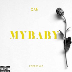 ZaE - My Baby (Freestyle)