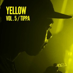 Yellow - Vol. 5 / Tippa