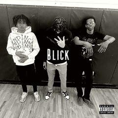 Blick - YoppamanK3 x SNM Jon x $hawnyCondones
