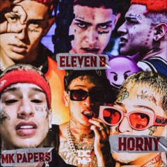 ❌ HORNY | MK Papers x Eleven B ❌ (PROD. Braille) (HIP HOP)