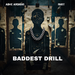 BADDEST DRILL (ADHE ARDIANS X RNST ) ( PREVIEW )