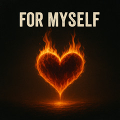 For Myself