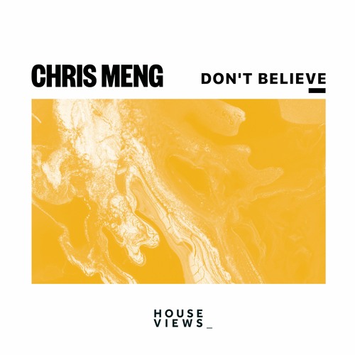Chris Meng - Don't Believe