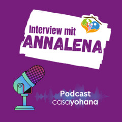 casayohana Podcast Folge 8 - Interview mit Annalena