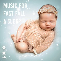 1 - Hour Fast fall a sleep music for babies \ Price 9$