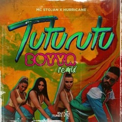 MC STOJAN X HURRICANE - TUTURUTU (BOYYA REMIX)