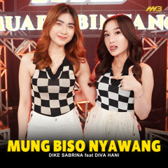 Mung Biso Nyawang (feat. Diva Hani)
