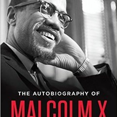 [Access] EPUB 📒 The Autobiography of Malcolm X (As told to Alex Haley) by Malcolm XM