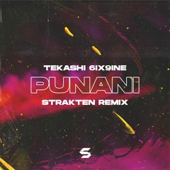 6ix9ine - PUNANI (Strakten Remix)