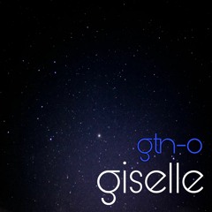 Giselle (Original Mix) - [Distrokid]