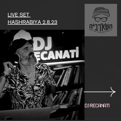 Hasharabiya Live Set 2/8/23