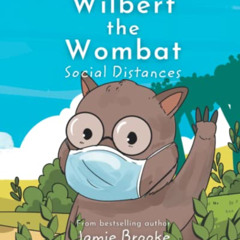 FREE KINDLE 📔 Wilbert the Wombat Social Distances by  Jamie Brooke &  Moch Fajar Sho