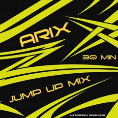 ARIX - 30 MINUTE FILTHY JUMP UP DNB MIX (BRAND NEW)