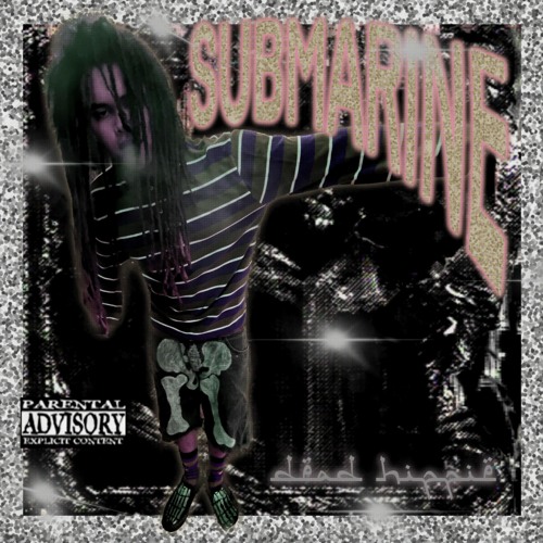 DEAD HIPPIE- SUBMARINE [PROD. BY DEAD HIPPIE]