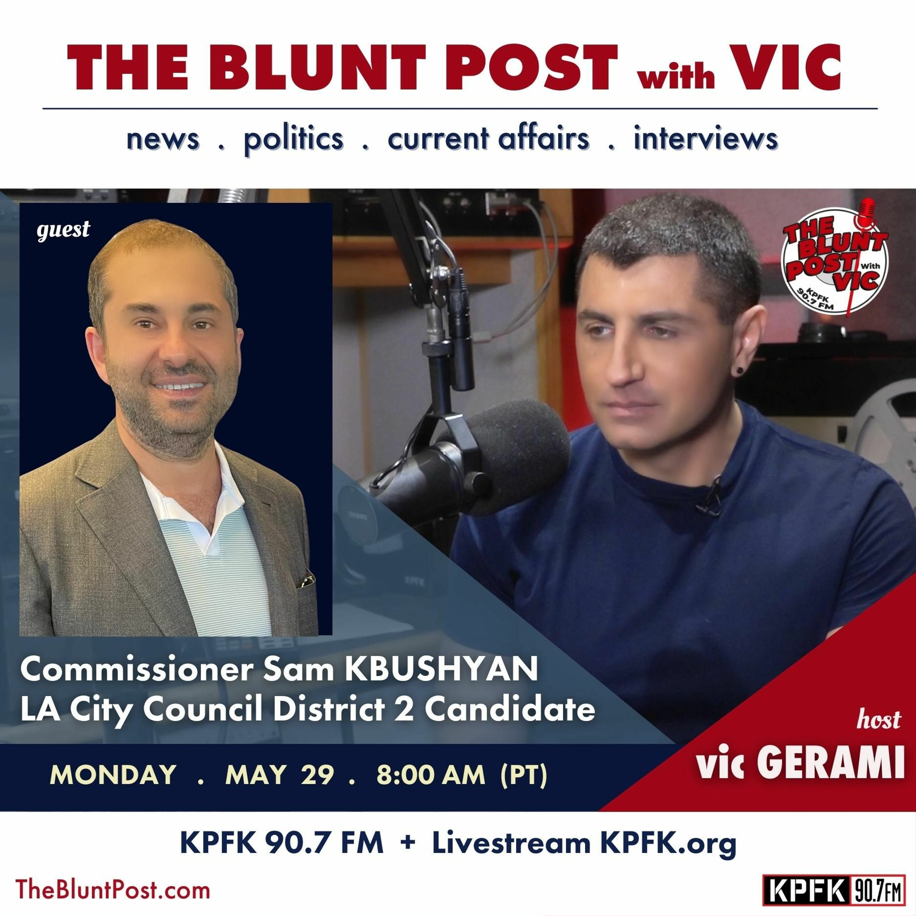 THE BLUNT POST with Commissioner Sam Kbushyan, LA City Council District 2 Candidate episode artwork