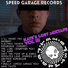 Speed Garage Records - Kate's Lost Mixtape Vol. III