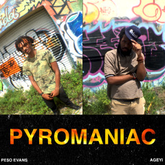 PE$O EVANS & BAKEDPVCK - Pyromaniac (Prod. SkinnyDrag)